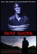Dead Sucks (2009) постер