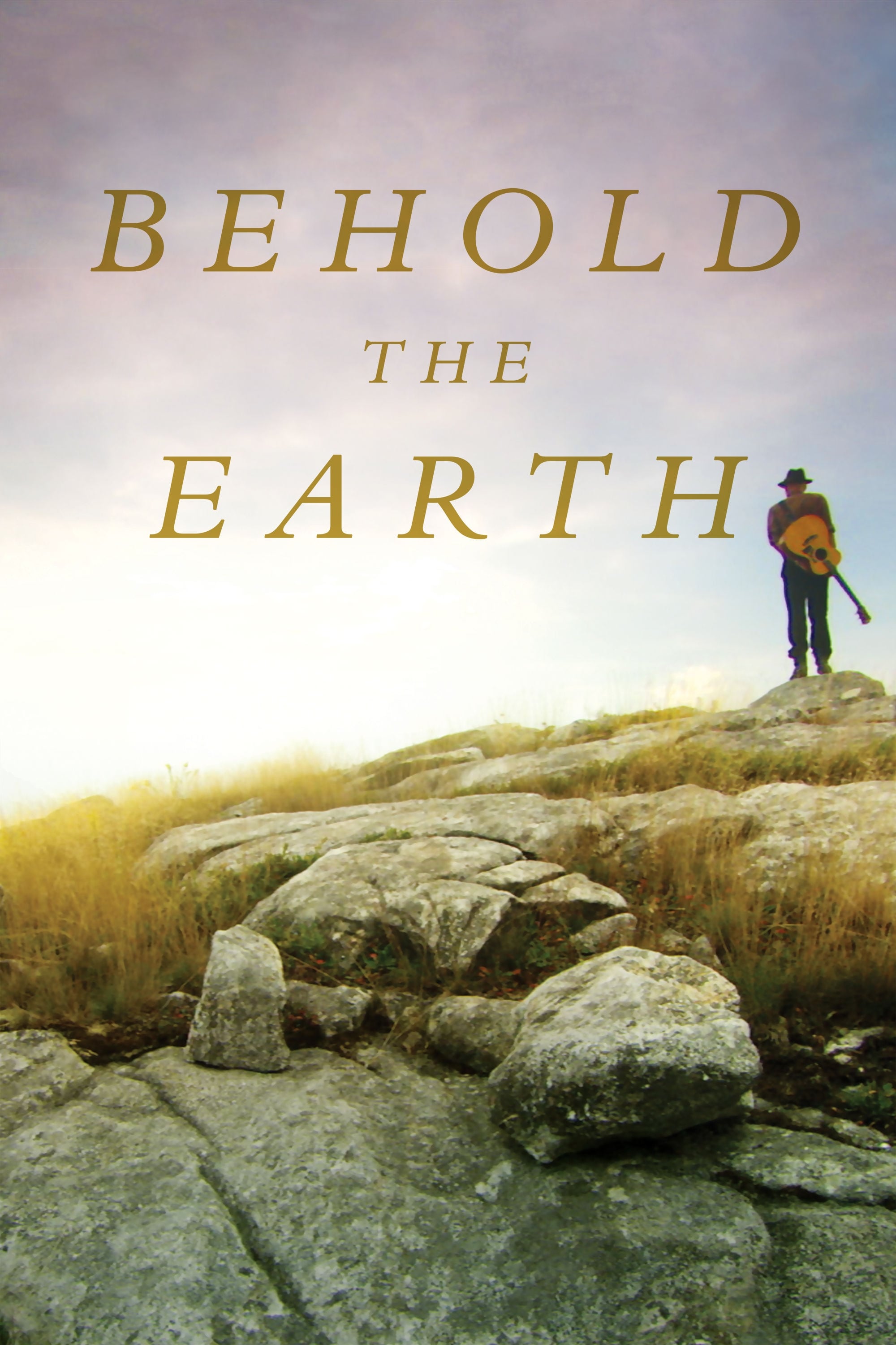 Behold the Earth (2017) постер