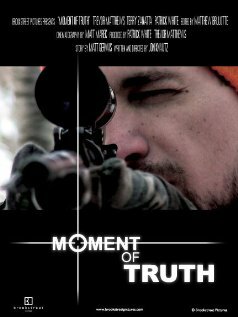 Moment of Truth (2007) постер