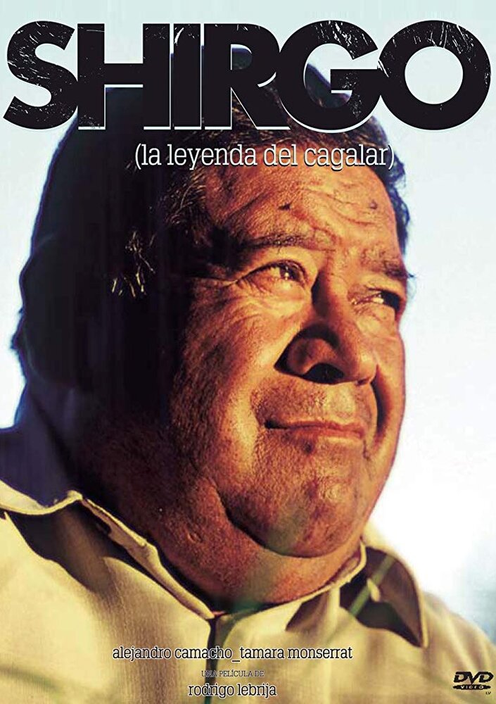 Shirgo (La leyenda del Cagalar) (2007) постер