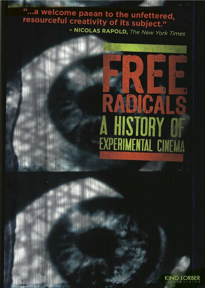 Свободные радикалы: история экспериментального кино (2011) постер