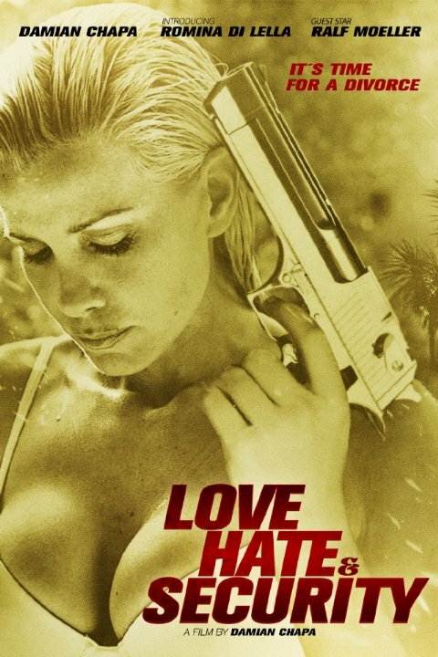 Любовь, ненависть и безопасность (2014) постер
