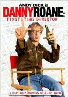 Дэнни Роун: Первый режиссер (2006) постер