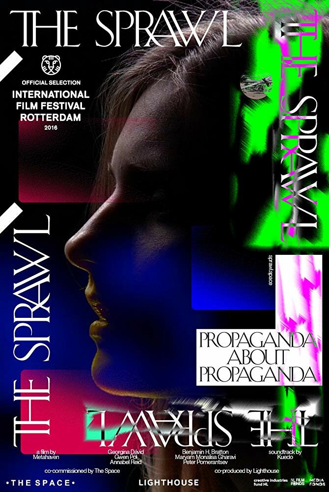 The Sprawl: Propaganda About Propaganda (2016) постер