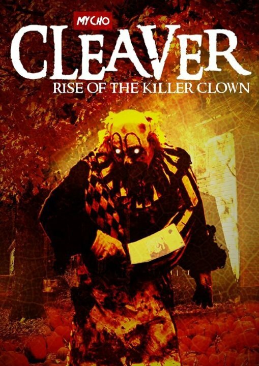 Cleaver: Rise of the Killer Clown (2015) постер