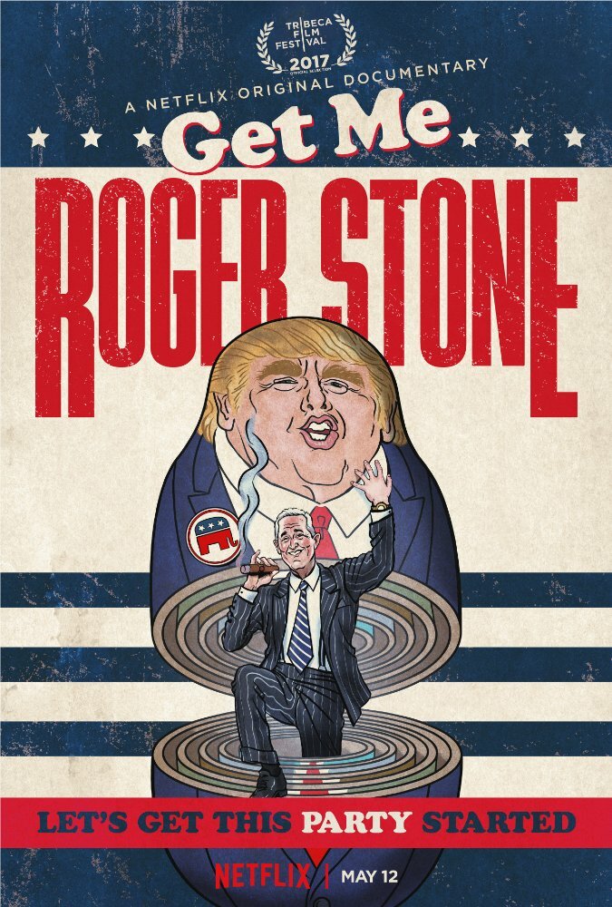 Get Me Roger Stone (2017) постер