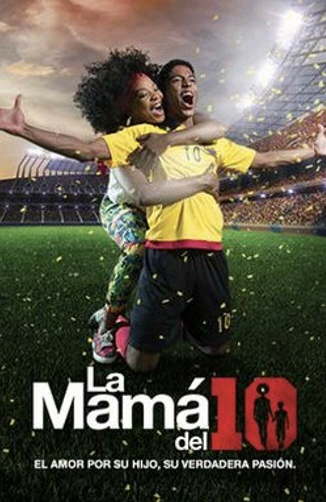 La Mamá del 10 (2018) постер