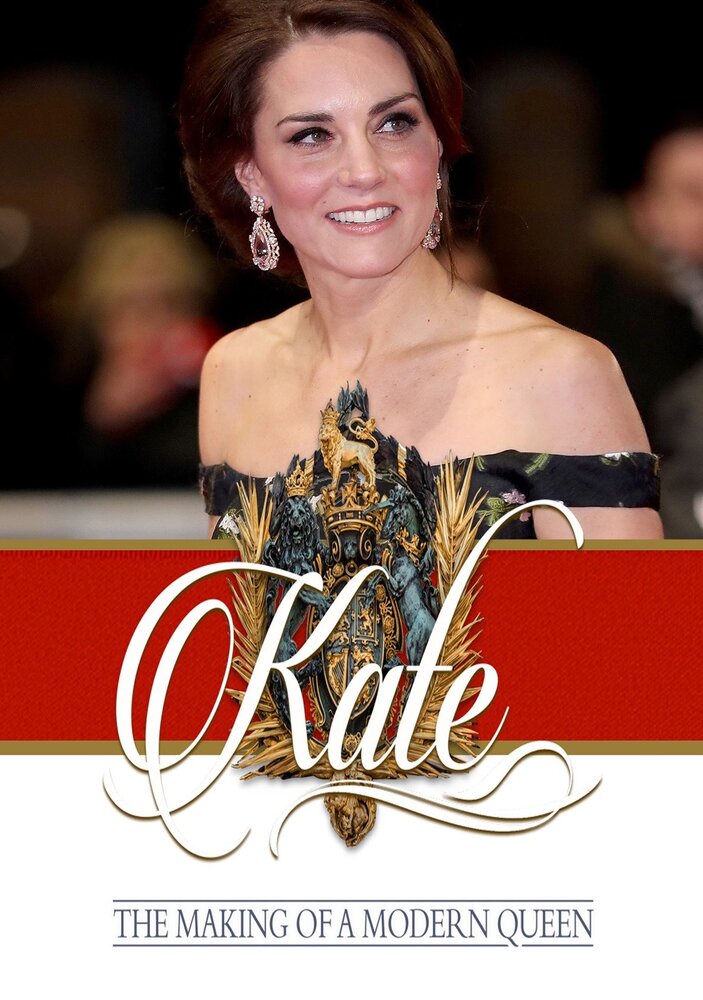 Kate: The Making of a Modern Queen (2017) постер