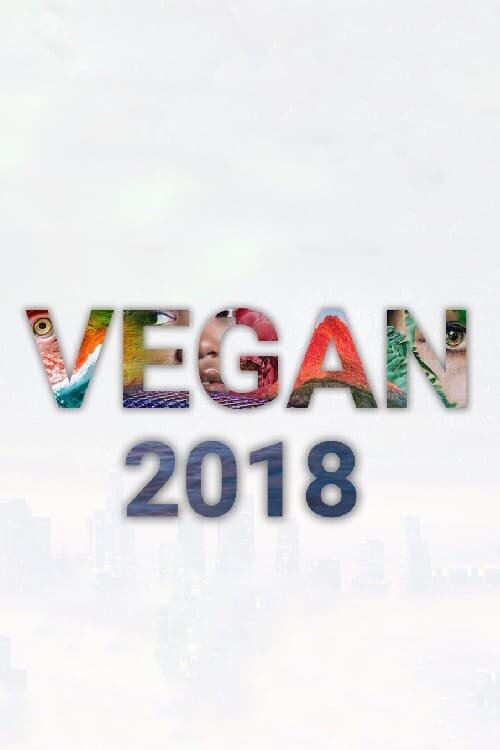 Веган 2018 (2018) постер