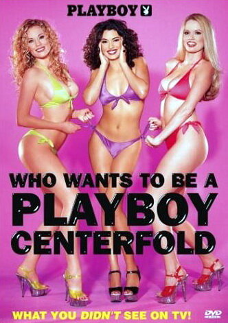 Playboy: Who Wants to Be a Playboy Centerfold? (2002) постер