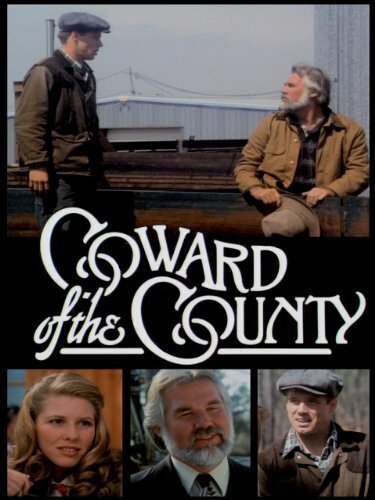 Coward of the County (1981) постер