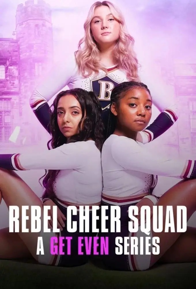 Rebel Cheer Squad - A Get Even Series (2022) постер