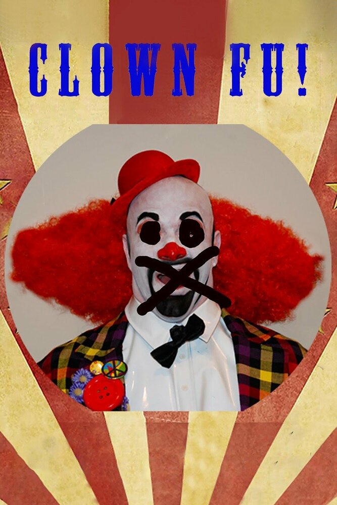 Clown Fu (2012) постер