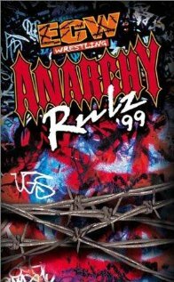 Extreme Championship Wrestling: Anarchy Rulz '99 (1999) постер