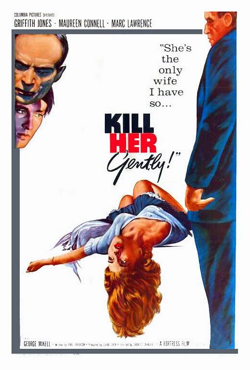 Kill Her Gently (1957) постер