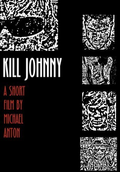 Kill Johnny (2005) постер