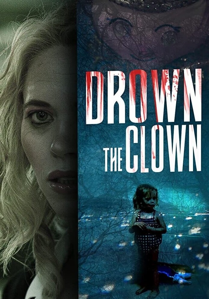 Drown the Clown (2020) постер