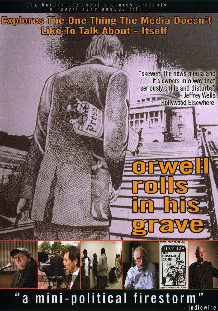 Orwell Rolls in His Grave (2003) постер
