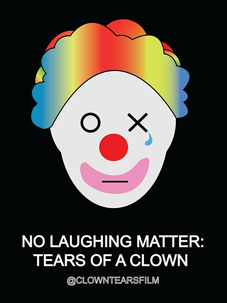 No Laughing Matter: Tears of a Clown (2017) постер