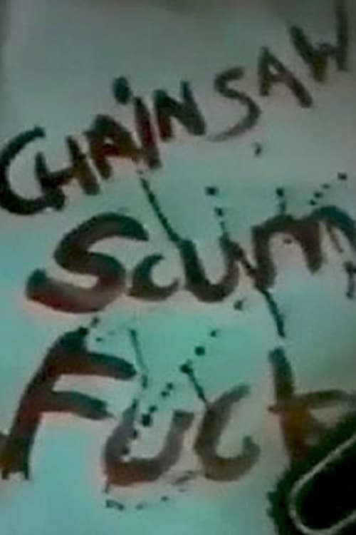 Chainsaw Scumfuck (1988) постер