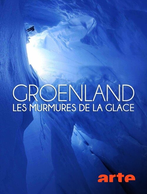 Гренландия: Шёпот льда (2018) постер