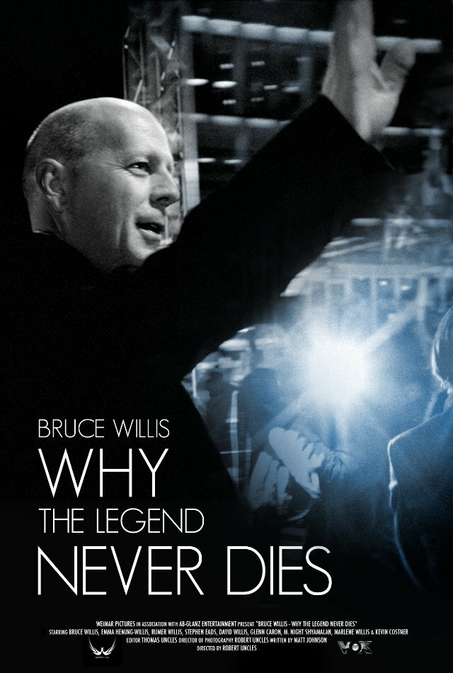 Брюс Уиллис: Почему легенда не умрет никогда (2013) постер