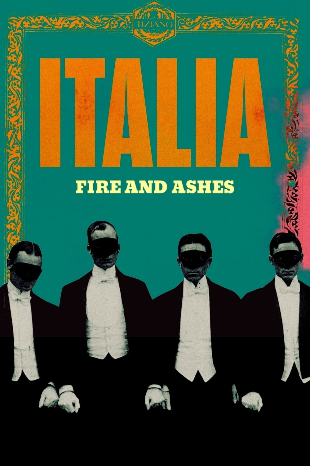 Italia. Il fuoco, la cenere (2021) постер