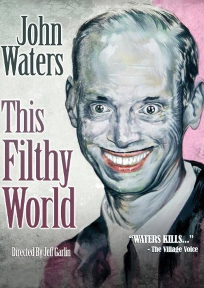 This Filthy World (2006) постер