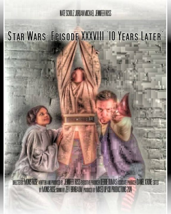 Звездные войны: Эпизод 38 – 10 лет спустя (2014) постер