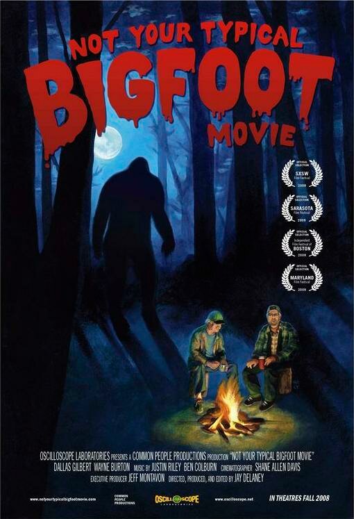 Not Your Typical Bigfoot Movie (2008) постер