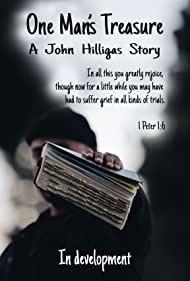 One Mans Treasure: A John Hilligas Story (2021)