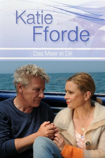 Katie Fforde - Das Meer in dir (2014)