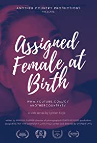 Assigned Female at Birth, a Web Series about Some Bodies (2020)