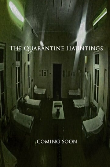 The Quarantine Hauntings (2015)
