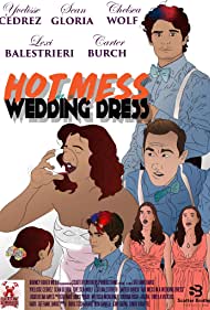 Hot Mess in a Wedding Dress (2019)